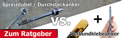 Spreizdübel / Durchsteckanker vs. Verbundklebeanker