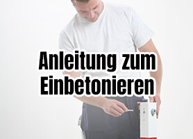 Anleitung zum Einbetonieren von Pfosten, Schutzwinkeln und -bügeln